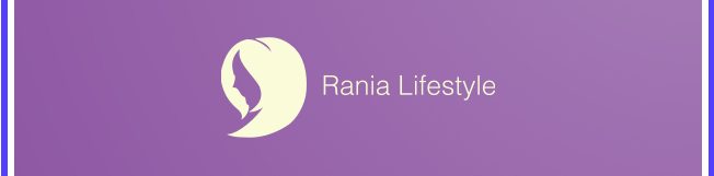 Rania’s Lifestyle